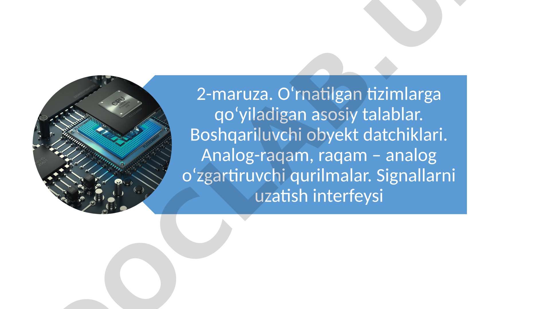 O‘rnatilgan tizimlarga qo‘yiladigan asosiy talablar