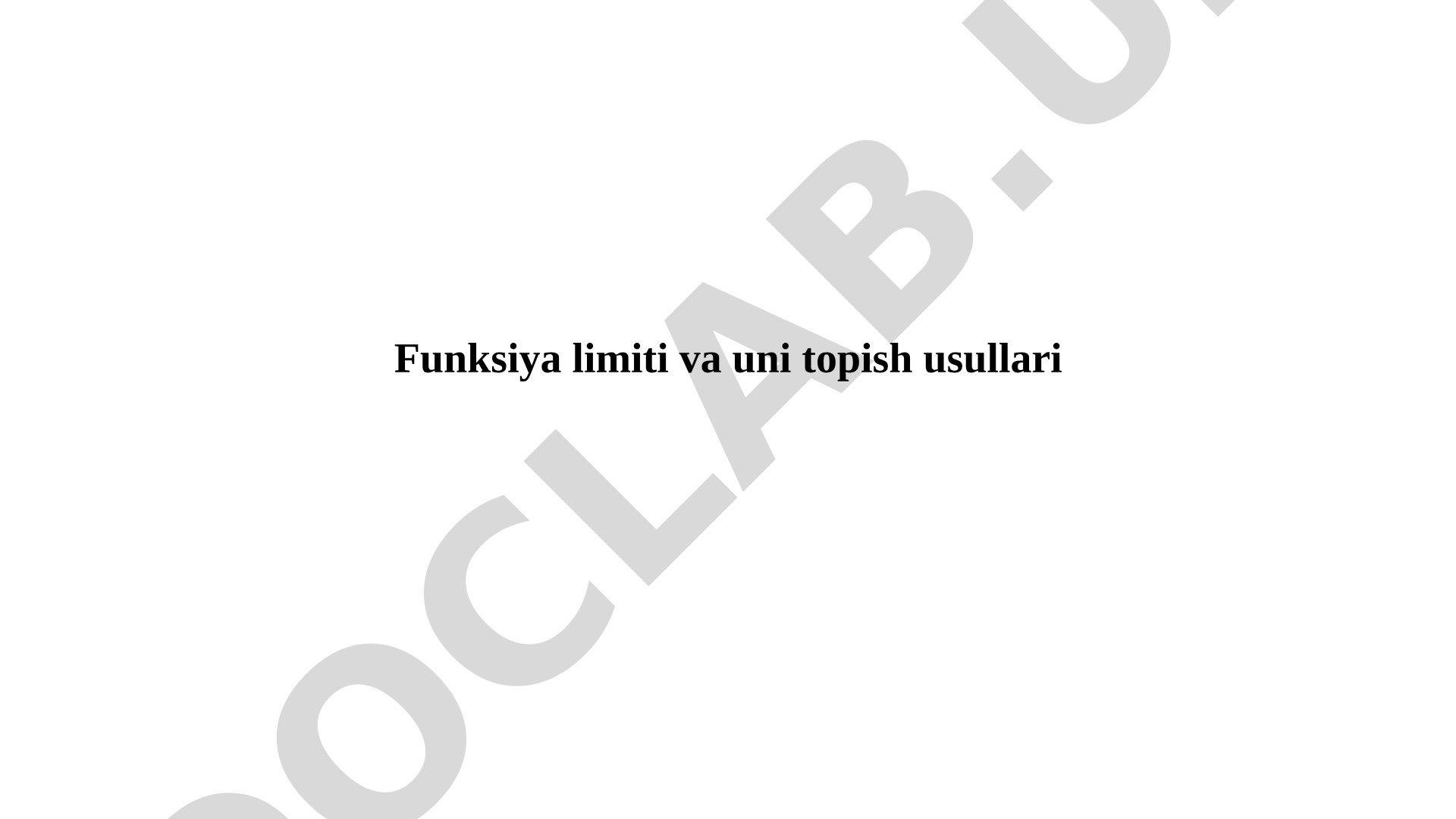 Funksiya limiti va uni topish usullari