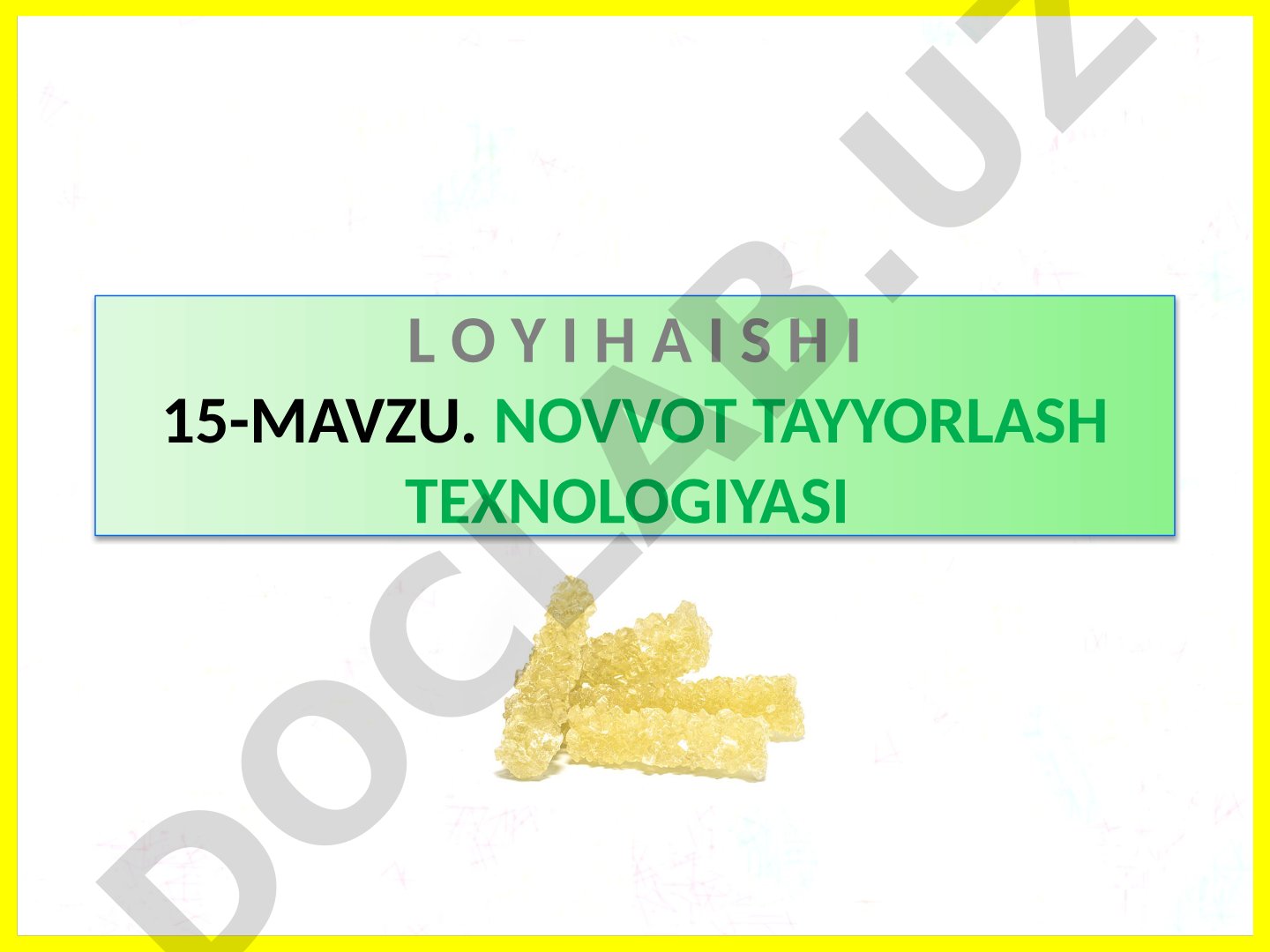 NOVVOT TAYYORLASH TEXNOLOGIYASI