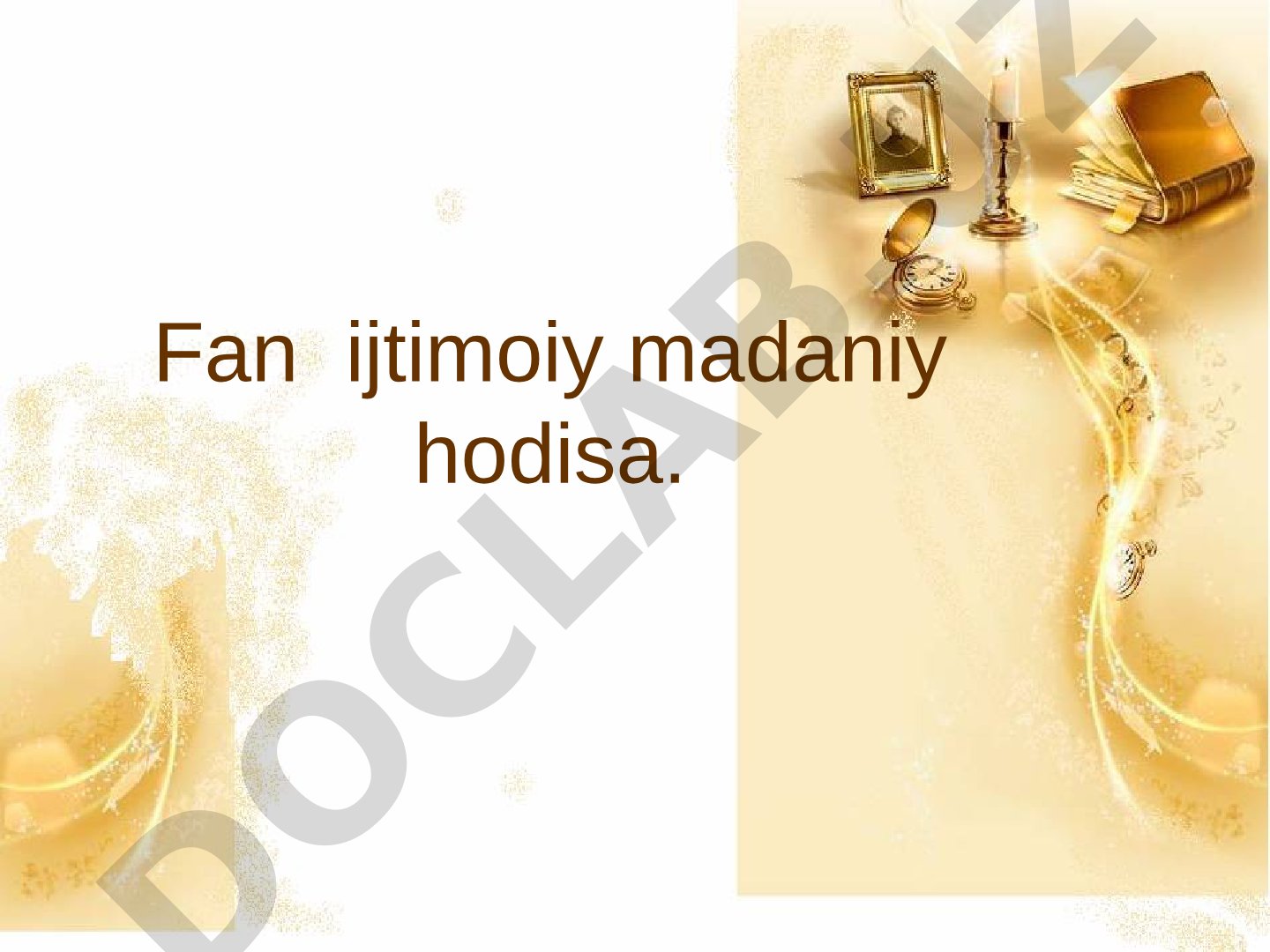 Fan ijtimoiy madaniy hodisa