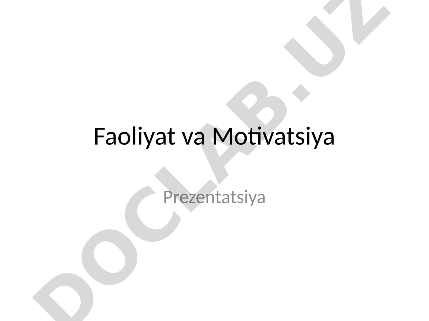 Faoliyat va Motivatsiya