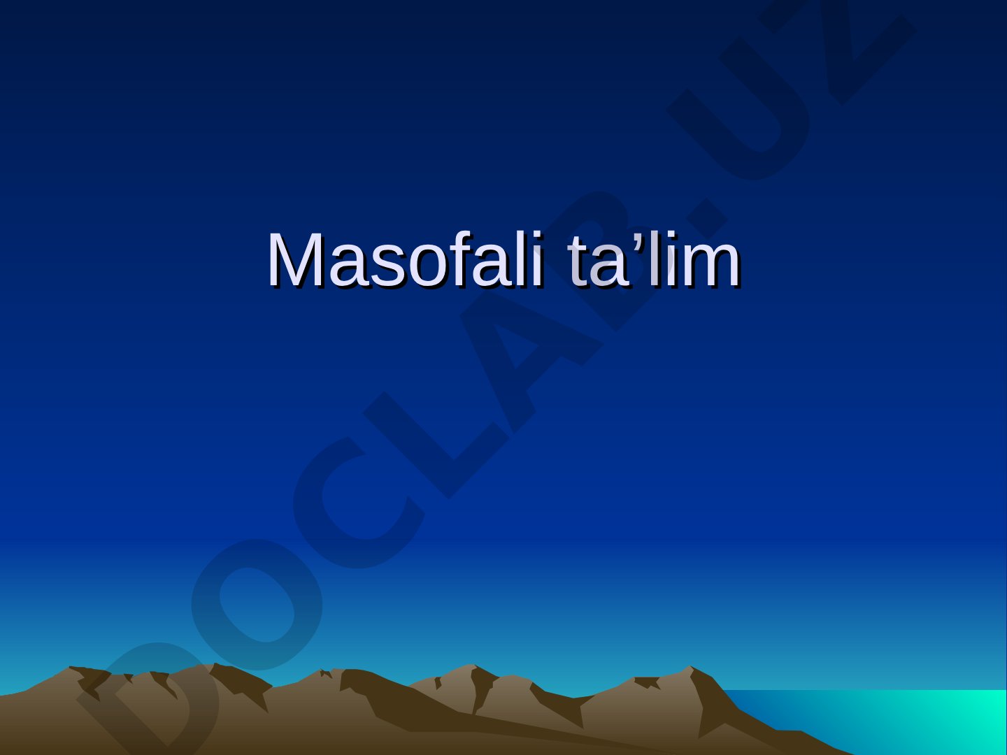 Masofaviy ta'lim tizimi – o`qitishning zamonaviy usuli