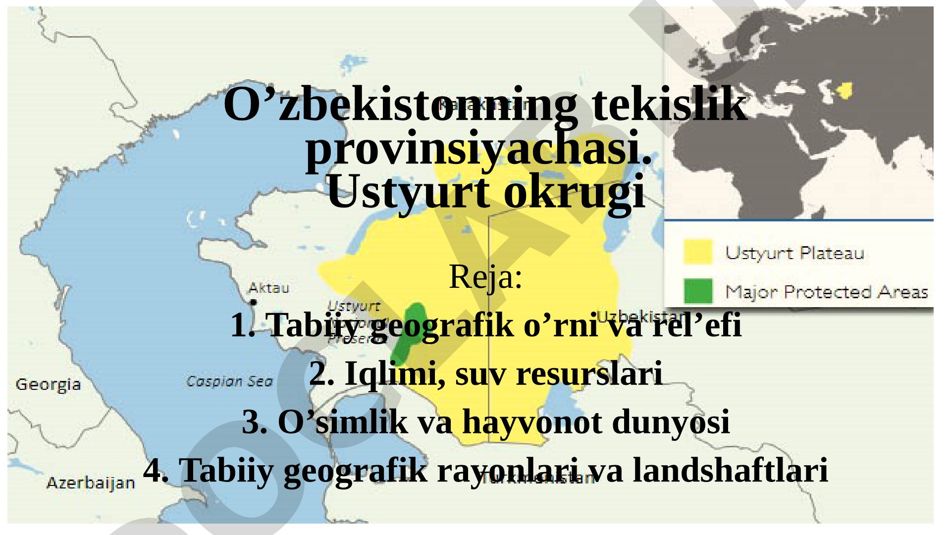 O’zbekistonning tekislik provinsiyachasi. Ustyurt okrugi