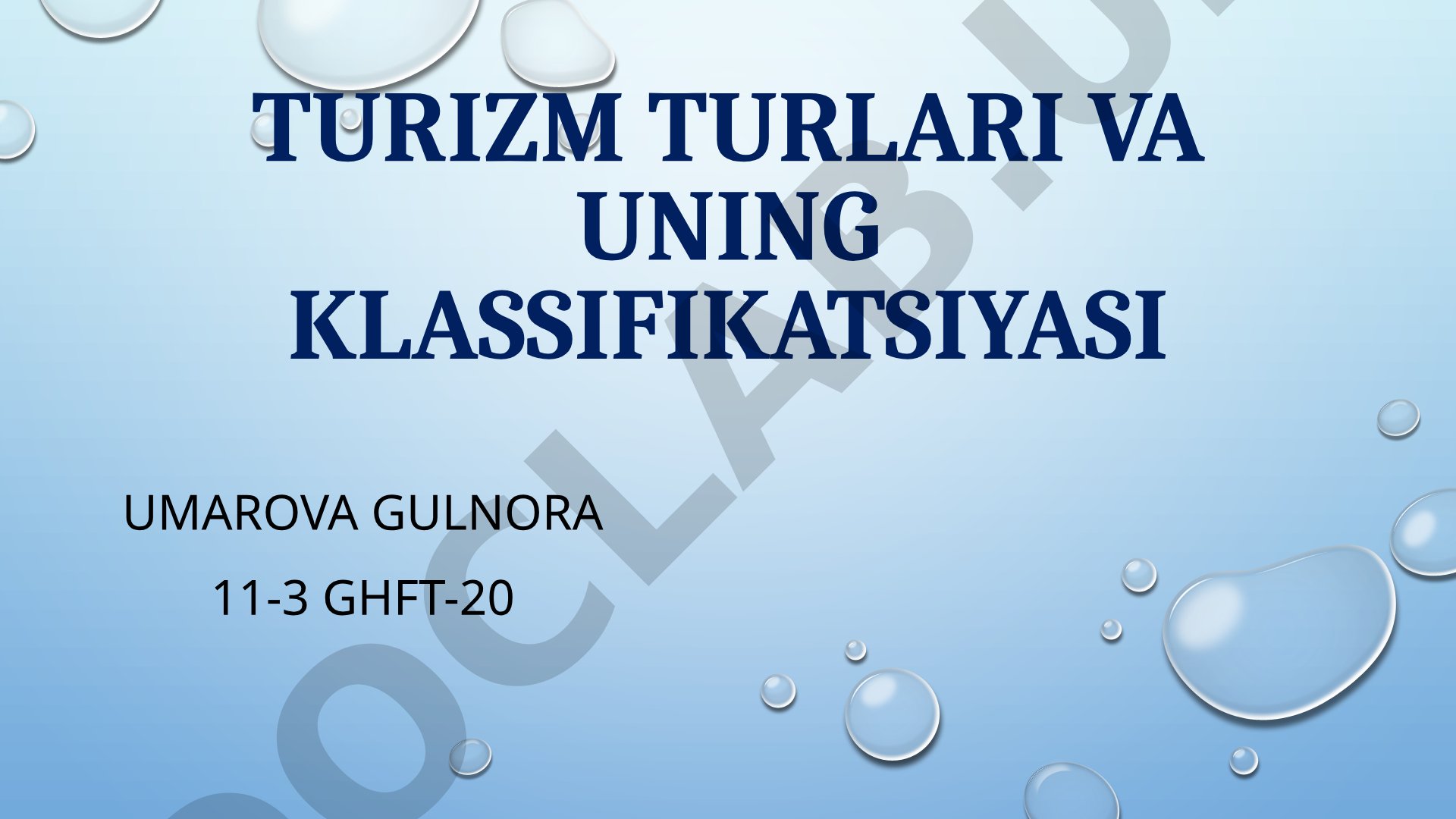 Turizm turlari va uning klassifikatsiyasi