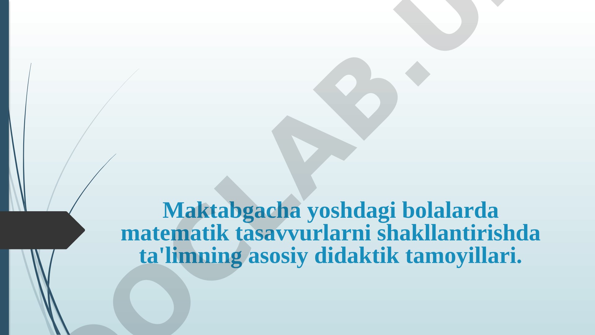 Maktabgacha yoshdagi bolalarda matematik tasavvurlarni shakllantirishda ta'limning asosiy didaktik tamoyillari