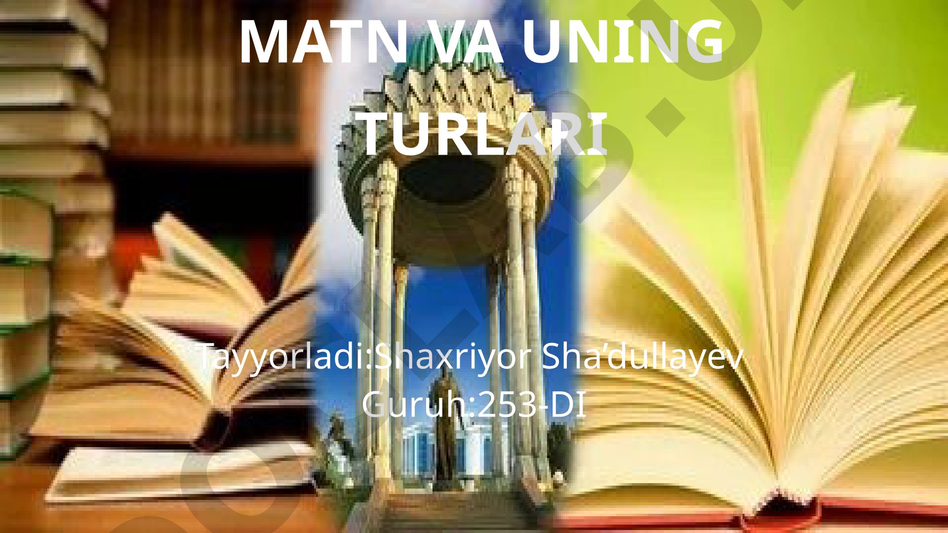 MATN VA UNING TURLARI