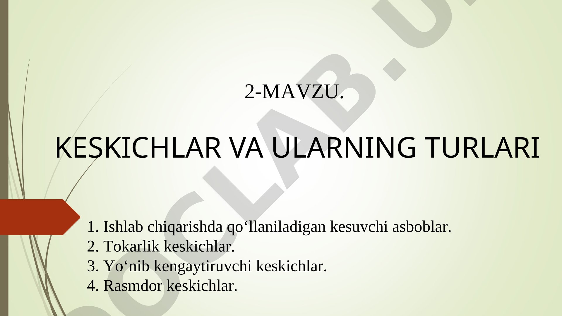 Keskichlar va ularning turlari
