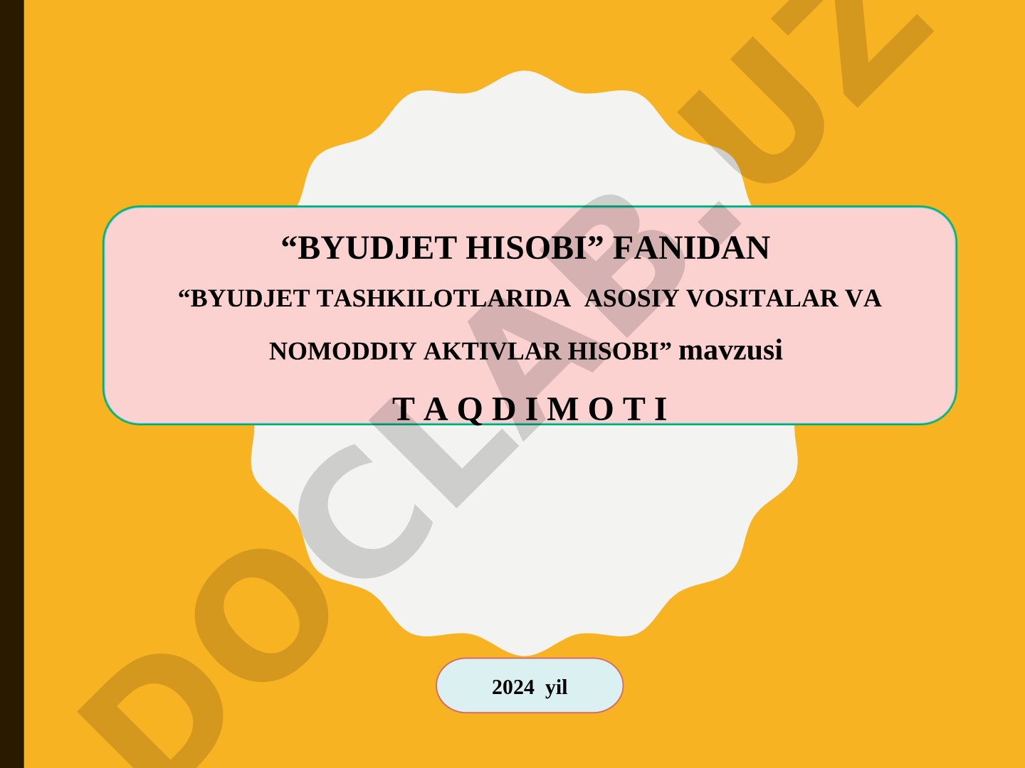Byudjet tashkilotlarida asosiy vositalar va nomoddiy aktivlar hisobi