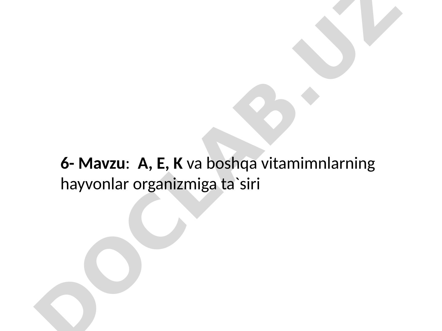 A, E, K va boshqa vitamimnlarning hayvonlar organizmiga ta`siri
