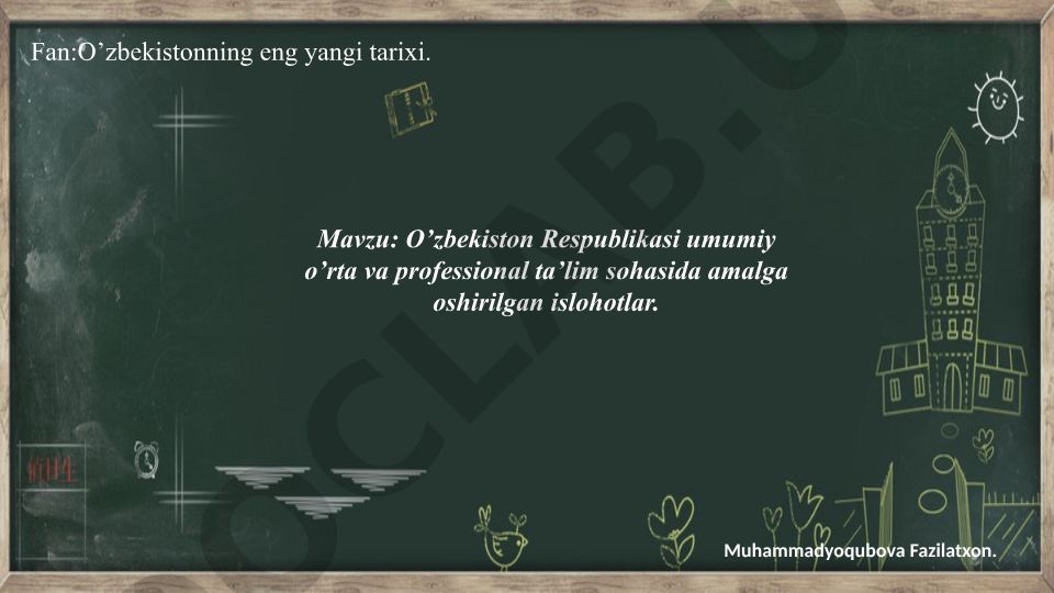 O'zbekiston Respublikasi umumiy o'rta va professional ta'lim sohasida amalga oshirilgan islohotlar