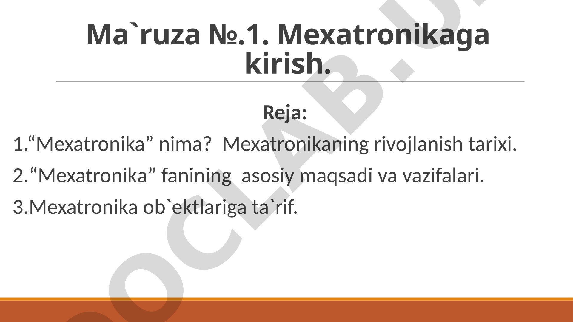 Mexatronika faniga kirish: tarixi, maqsadi, vazifalari va ob'ektlari haqida ma'ruza