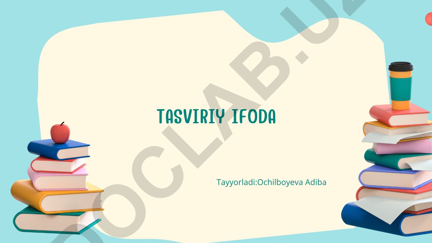 Tasviriy ifoda turlari va o'qitish metodlari