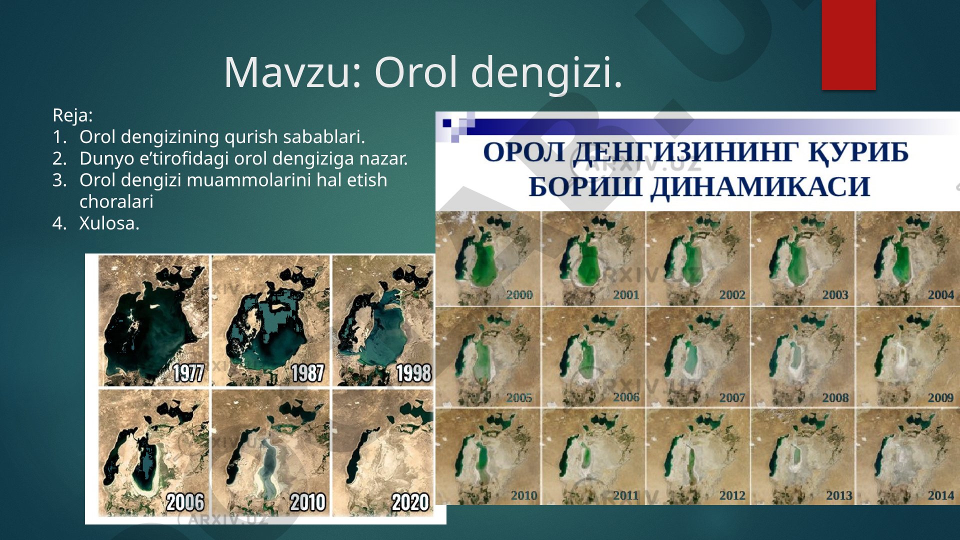 Orol dengizining qurish sabablari, muammolari va hal etish choralari haqida taqdimot