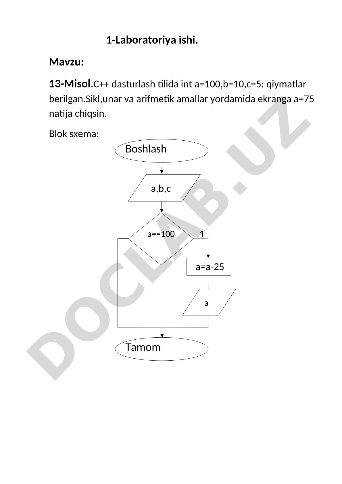 13-Misol.C++ dasturlash tilida int a=100,b=10,c=5: qiymatlar berilgan.Sikl,unar va arifmetik amallar yordamida ekranga a=75 natija chiqsin