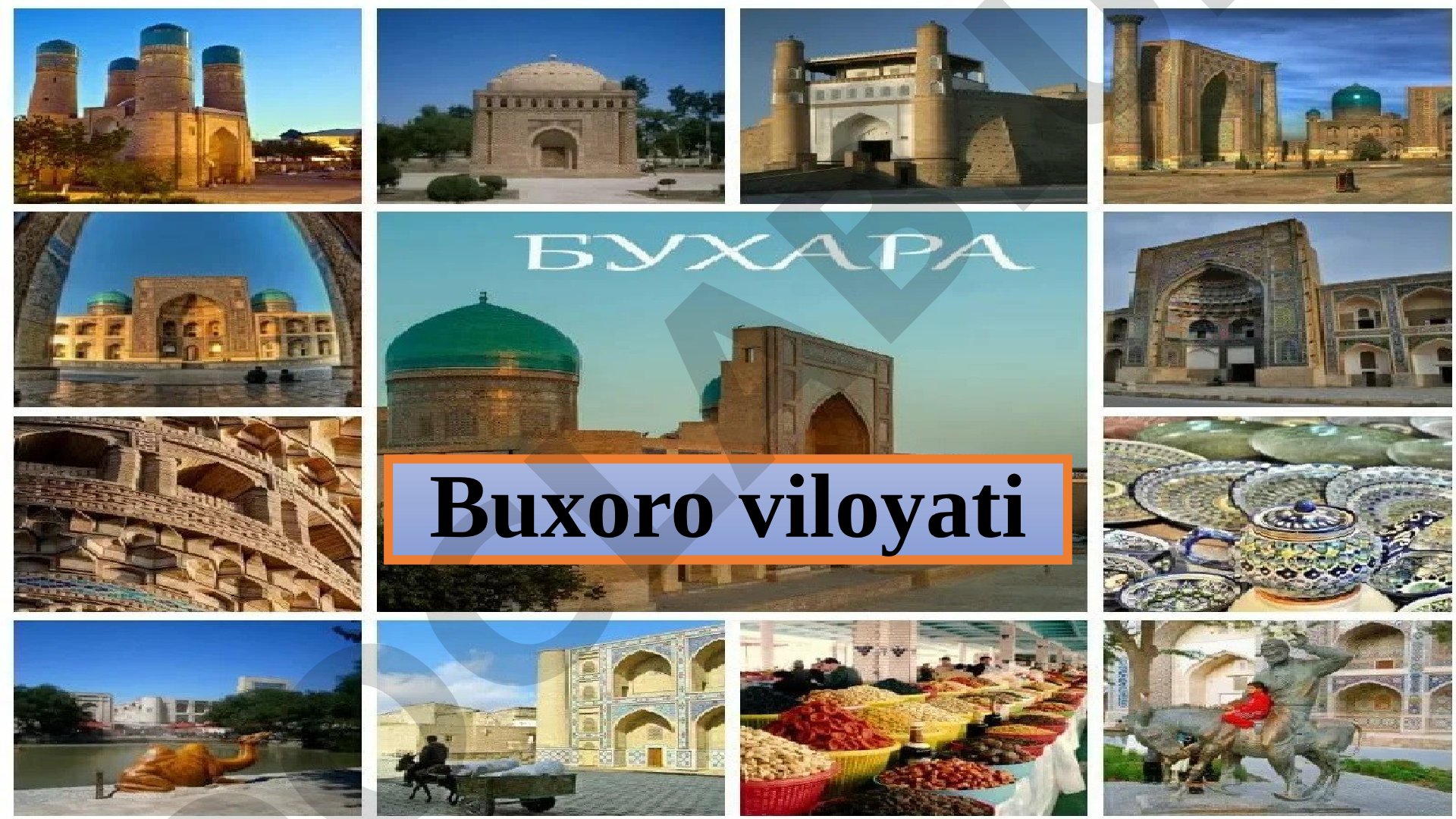 Buxoro viloyati geografiyasi, tarixiy obidalari va iqtisodiyoti