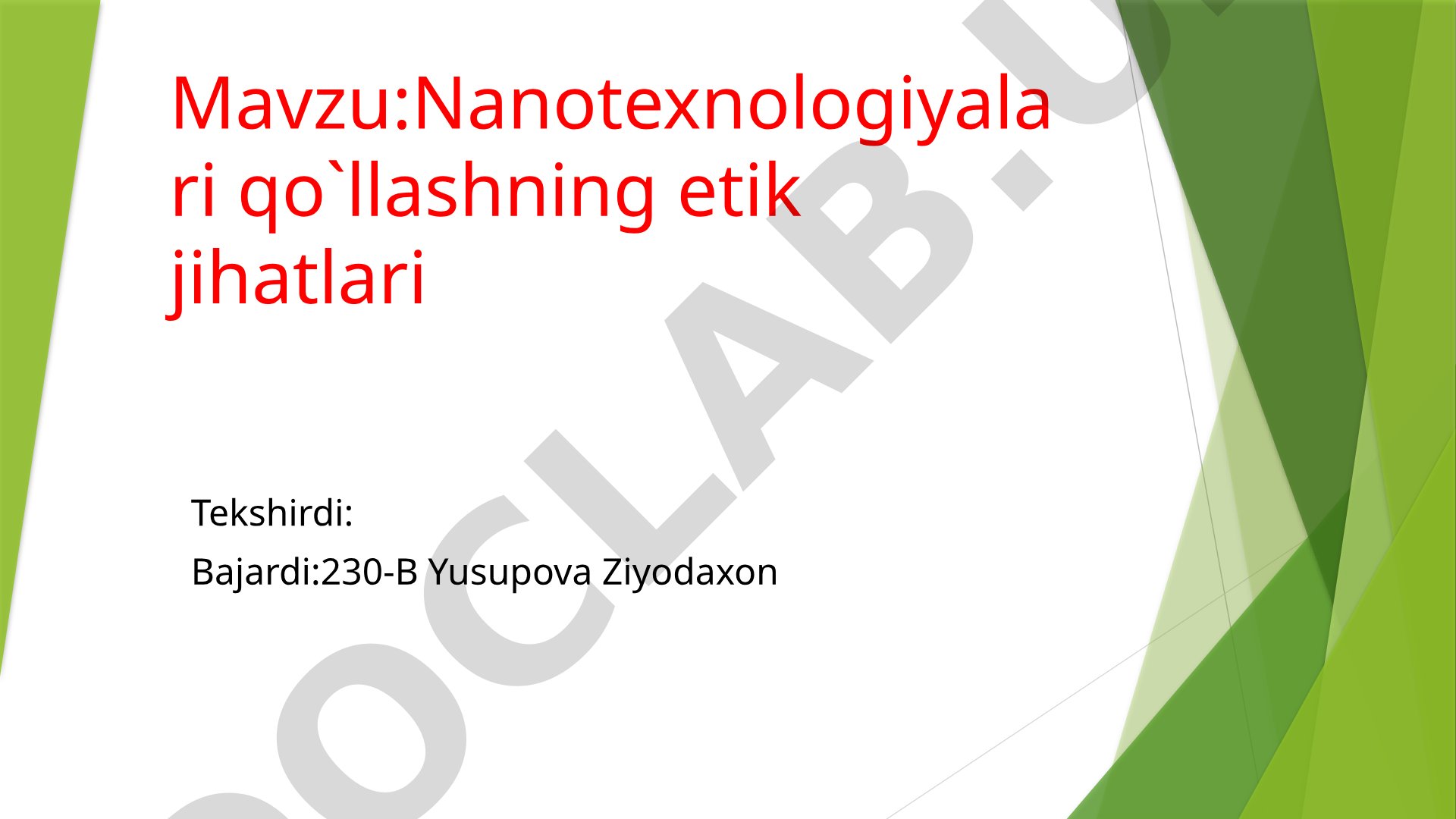 Nanotexnologiyalari qo`llashning etik jihatlari