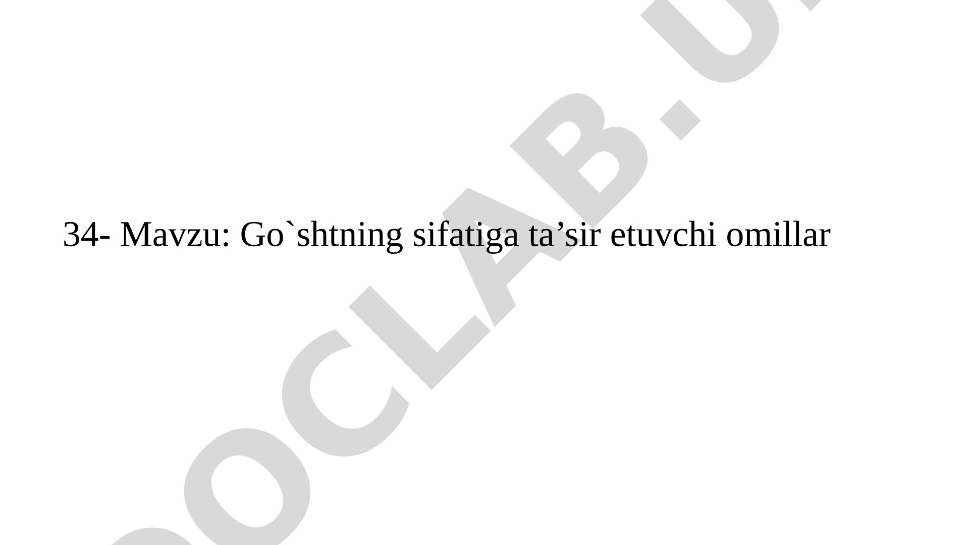 Go`shtning sifatiga ta’sir etuvchi omillar