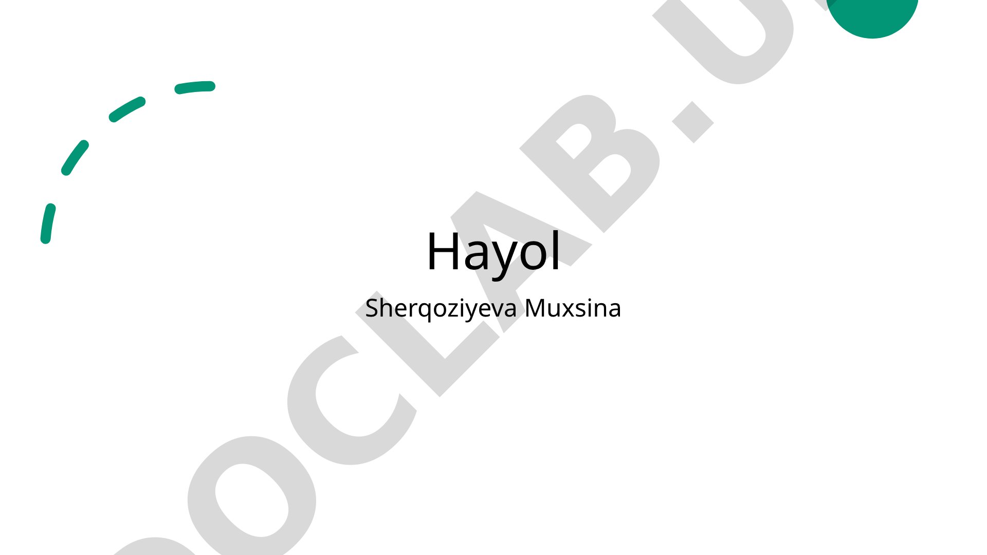 Hayolning yaratish jarayoni va uning inson hayotidagi o'rni