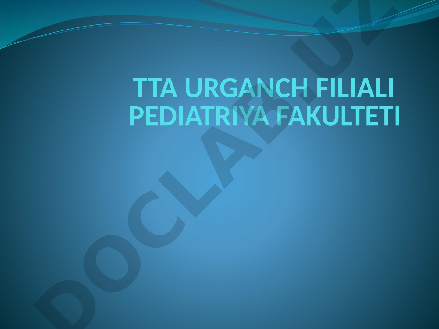 TTA Urganch filiali pediatriya fakulteti tug‘ma gipotireoz