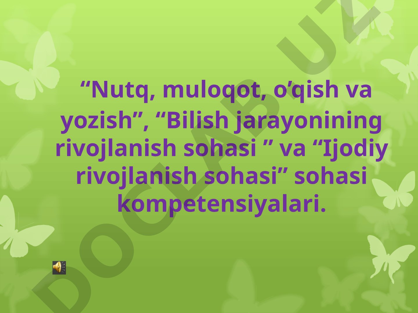 Nutq, bilish va ijodiy rivojlanish sohalari kompetensiyalari