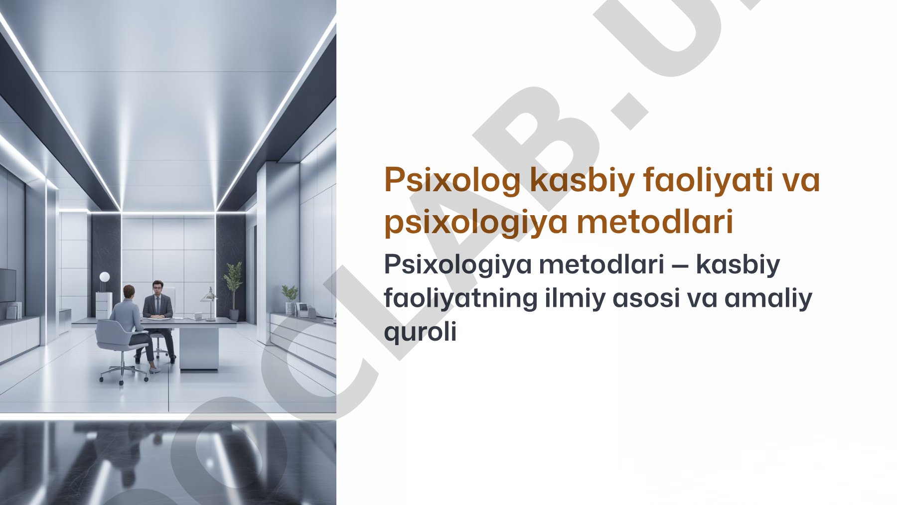 Psixolog kasbiy faoliyati va psixologiya metodlari