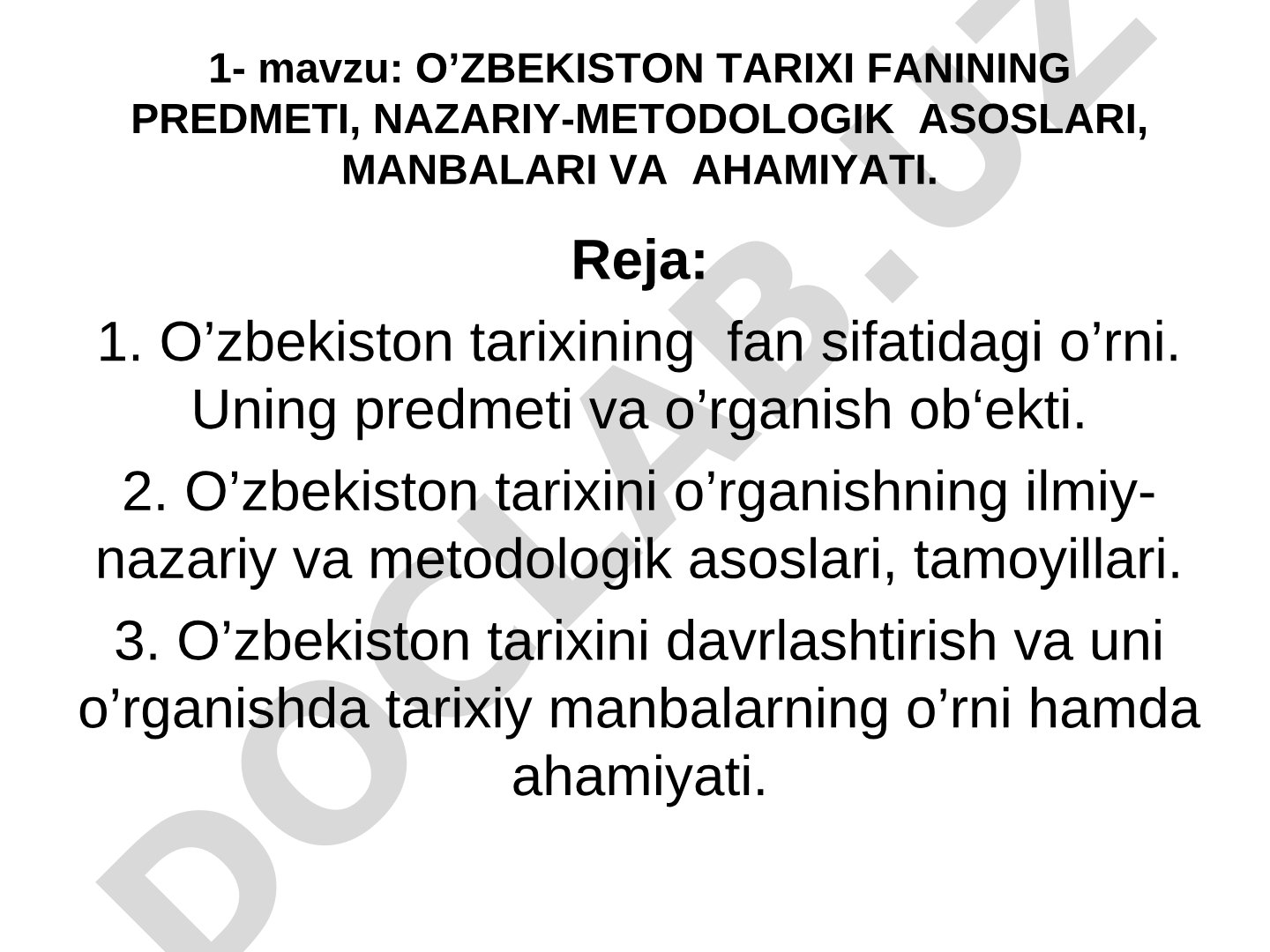 O’ZBEKISTON TARIXI FANINING PREDMETI, NAZARIY-METODOLOGIK ASOSLARI, MANBALARI VA AHAMIYATI