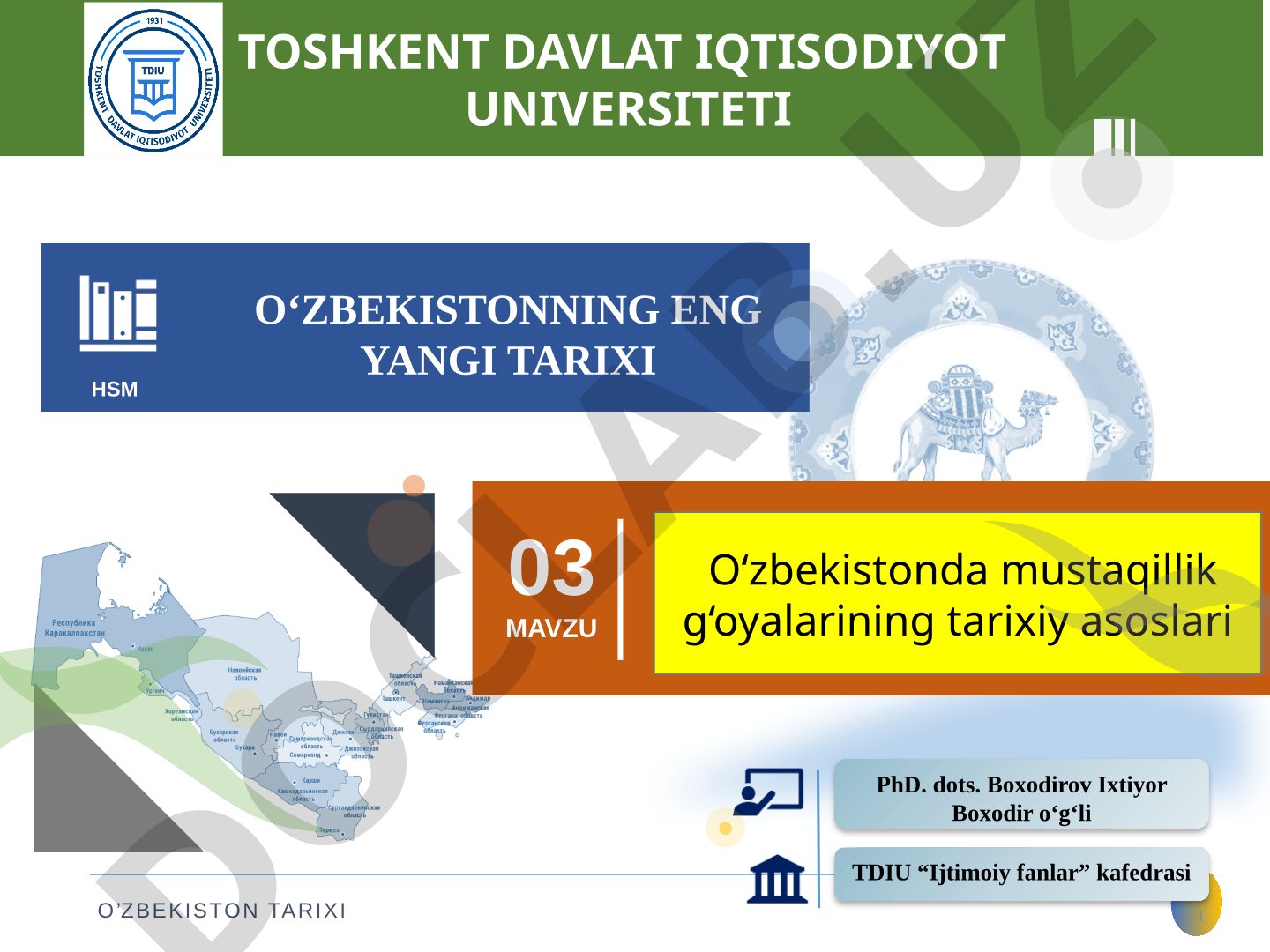 O‘zbekistonda mustaqillik g‘oyalarining tarixiy asoslari