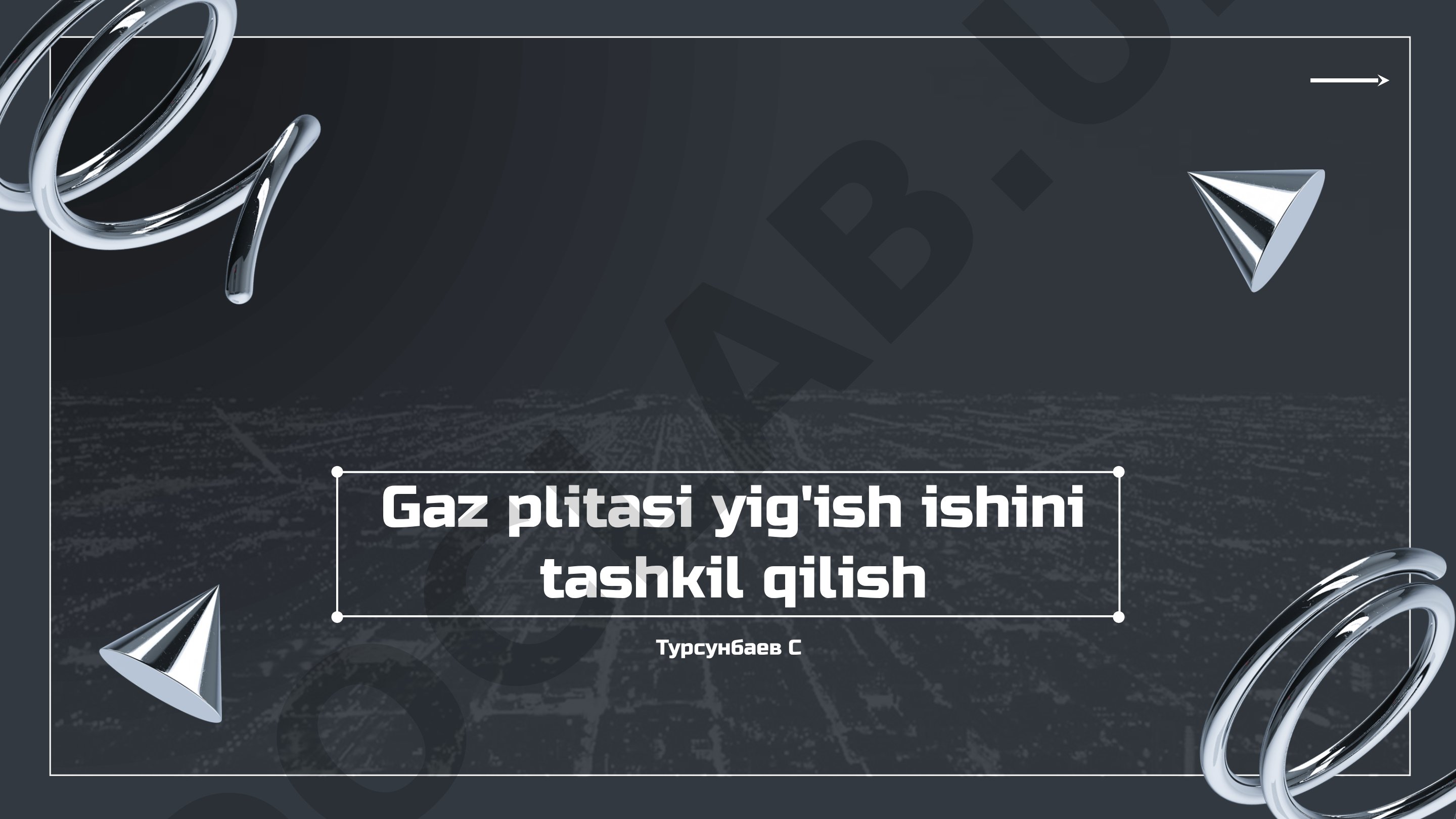 Gaz plitasi yig'ish ishini tashkil qilish