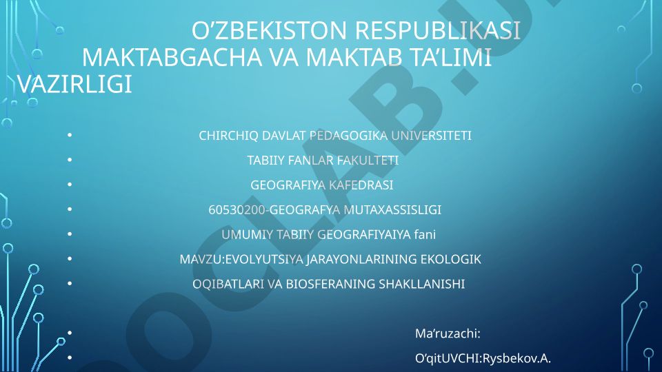Evolutsiya jarayonlarining ekologik oqibatlari va biosferaning shakllanishi