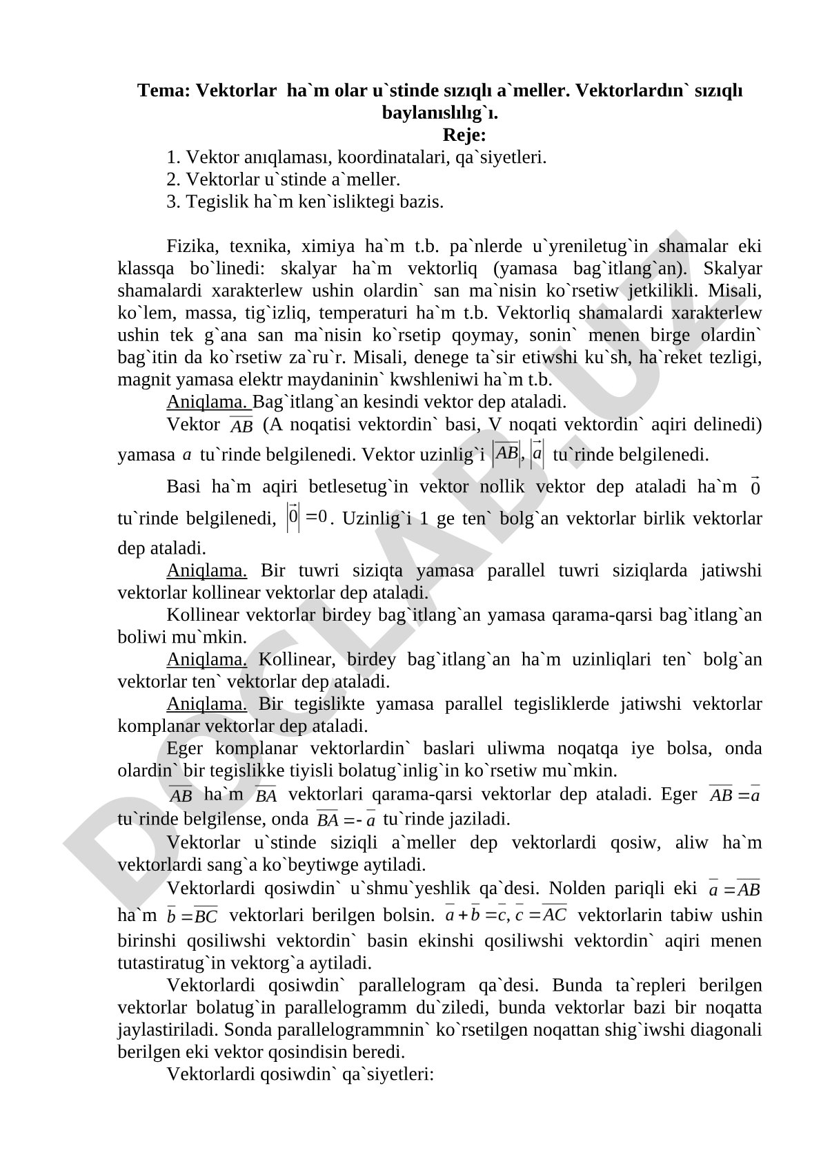 Vektorlar ha`m olar u`stinde sızıqlı a`meller. Vektorlardın` sızıqlı baylanıslılıg`ı.