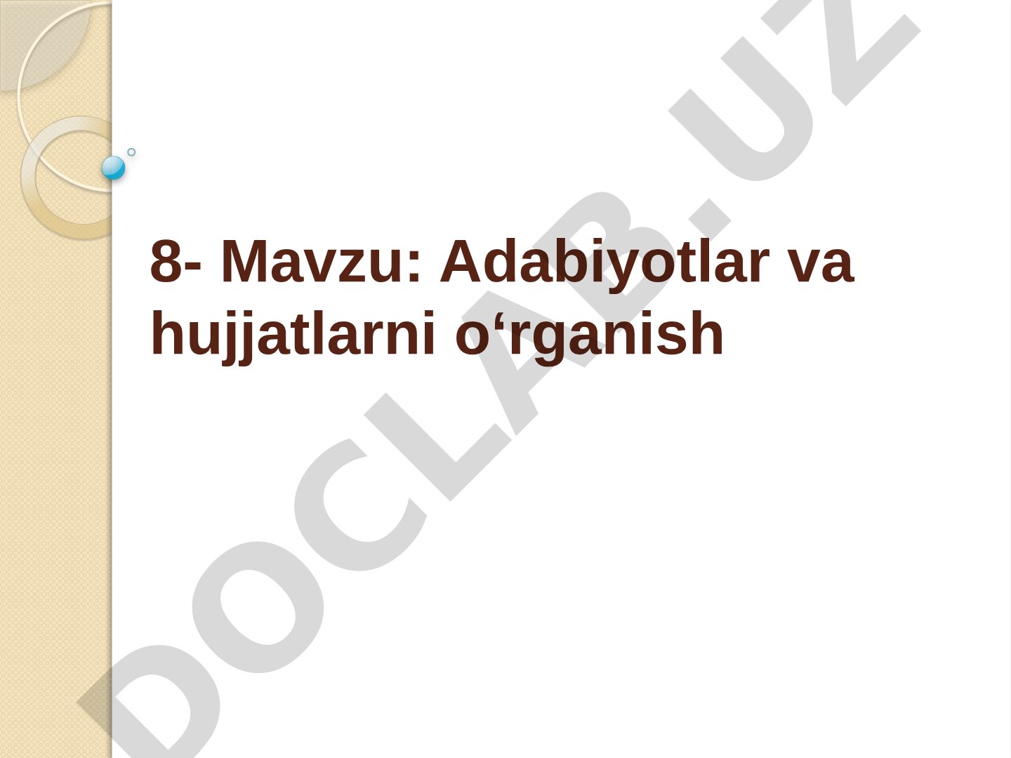 Adabiyotlar va hujjatlarni o‘rganish