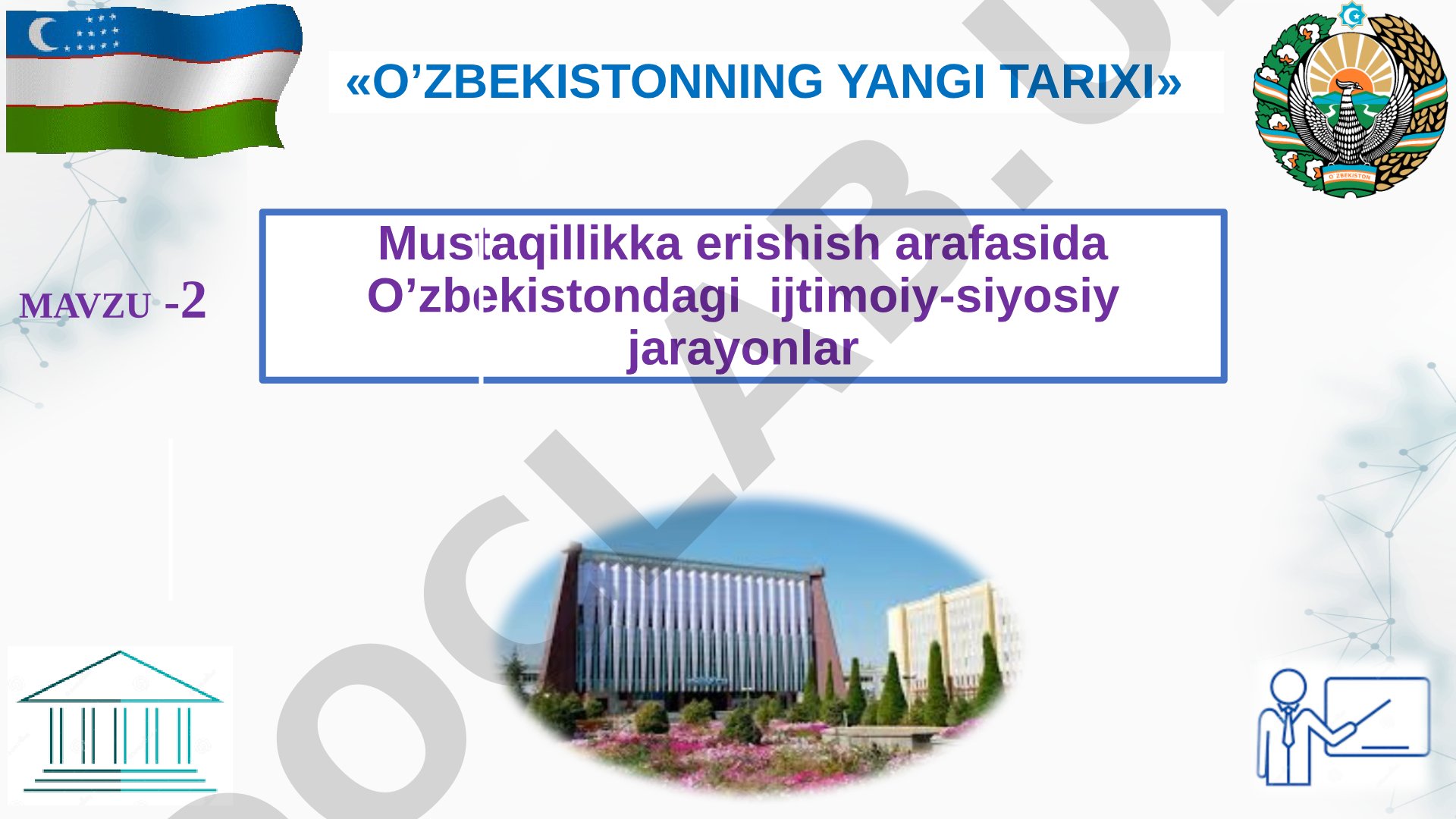 Mustaqillikka erishish arafasida O’zbekistondagi ijtimoiy-siyosiy jarayonlar