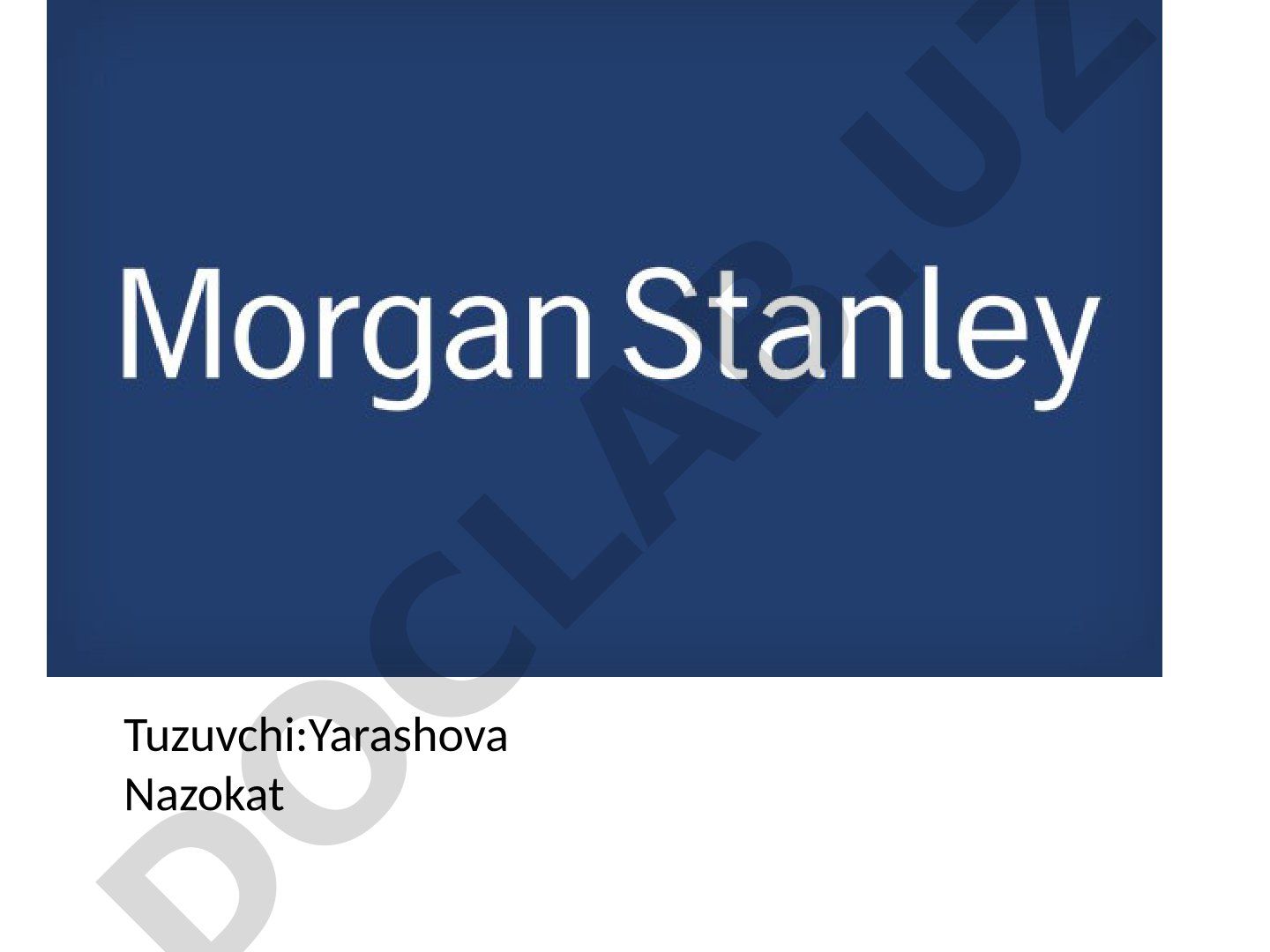 Morgan Stanley investitsiya kompaniyasi: faoliyati, tarixi va mukofotlari