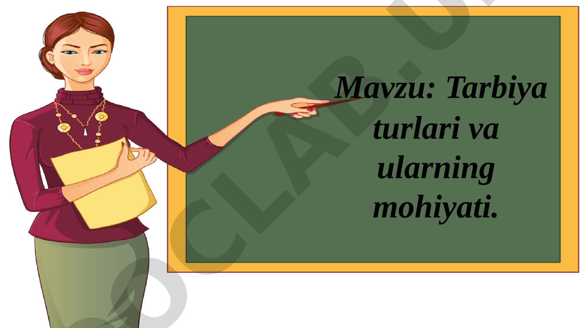 Tarbiya turlari va ularning mohiyati