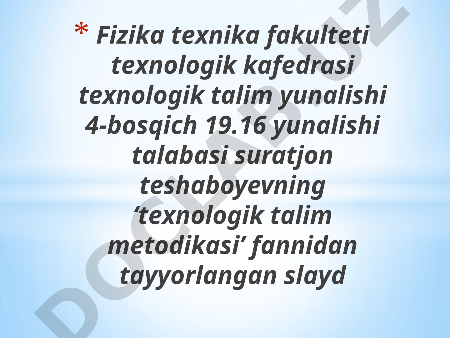 Texnologiya o’quv predmeti va vazifalari