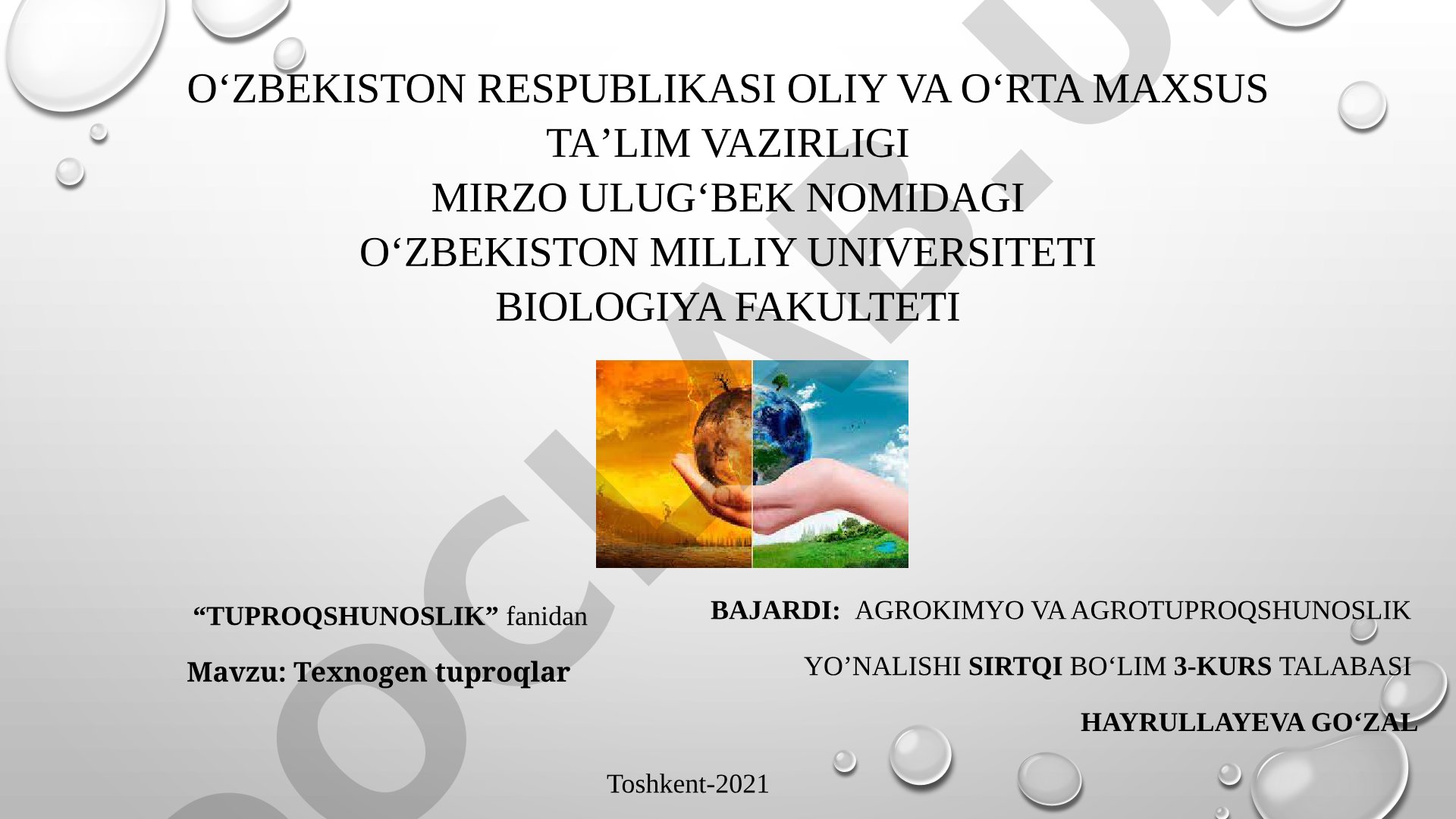 Tuproq qoplamining kimyoviy ifloslanishi, muhofaza qilish va ekologik muammolar haqida