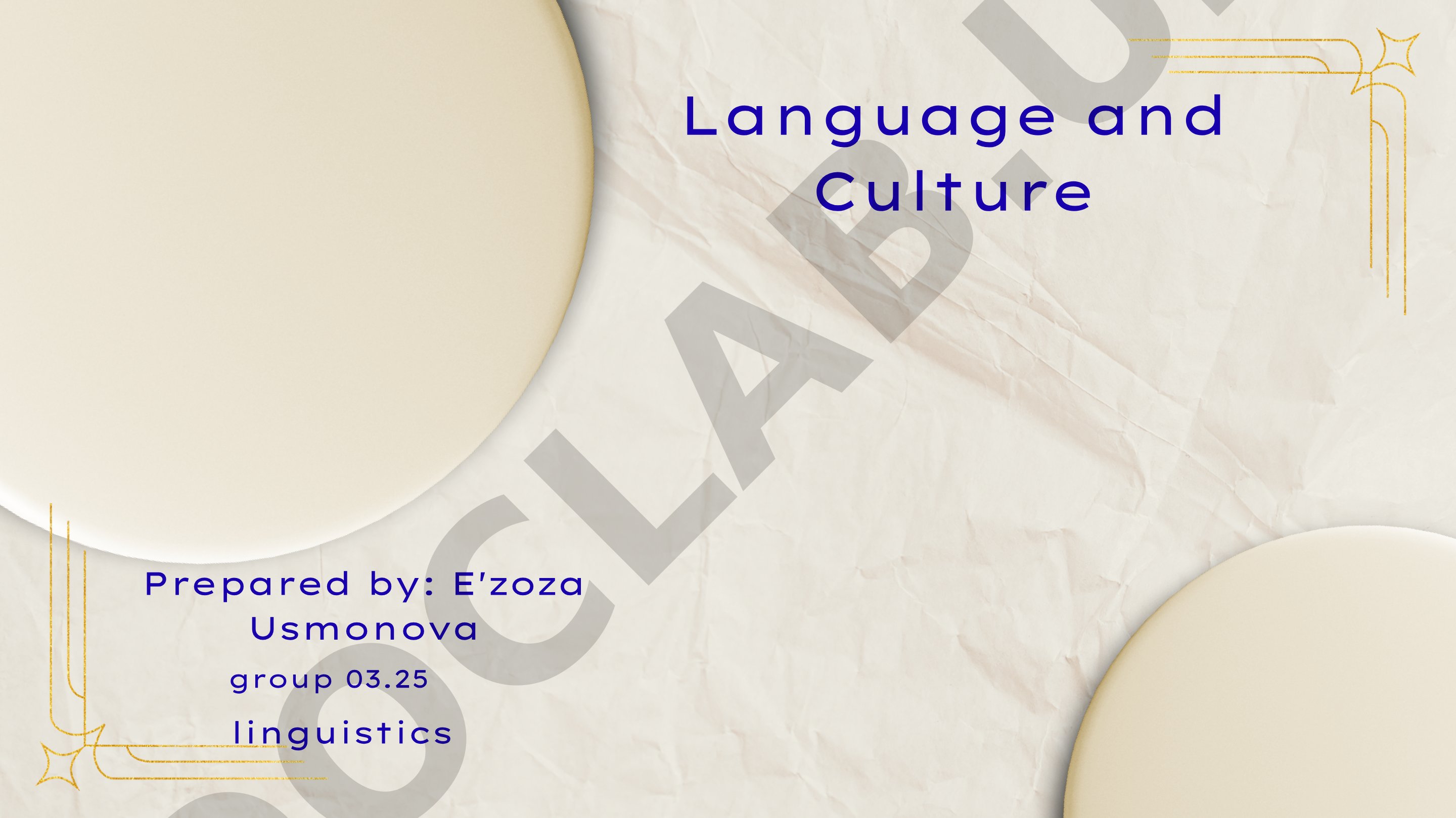 Briefly explains language and culture, their definitions and mutual relationship
