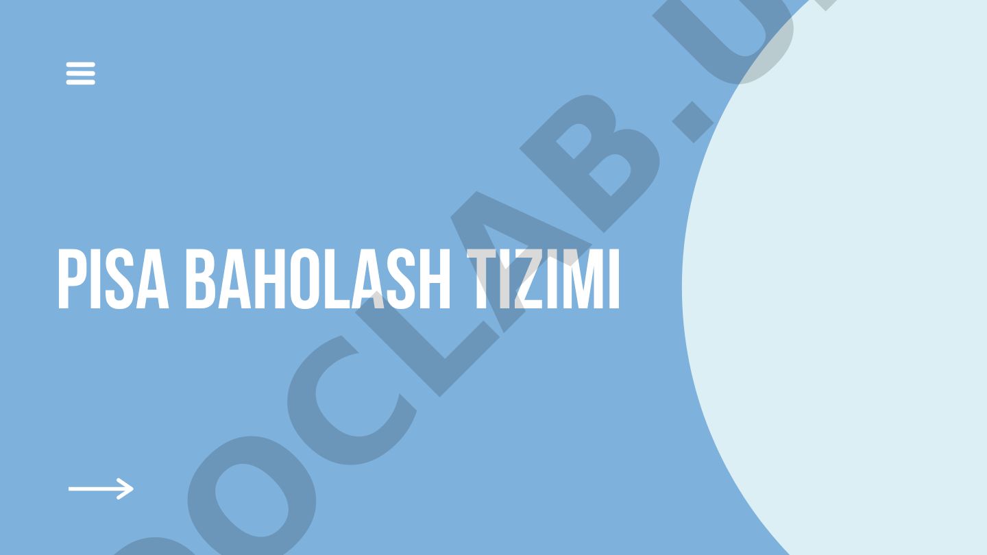 PISA baholash tizimi va Xalqaro oʻquvchilarni baholash dasturi