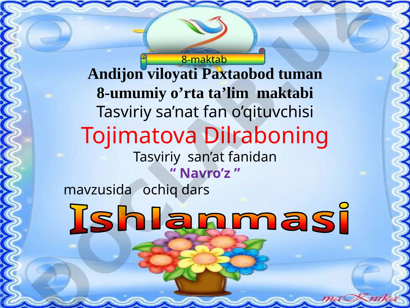 Navro'z mavzusida ochiq dars ishlanmasi