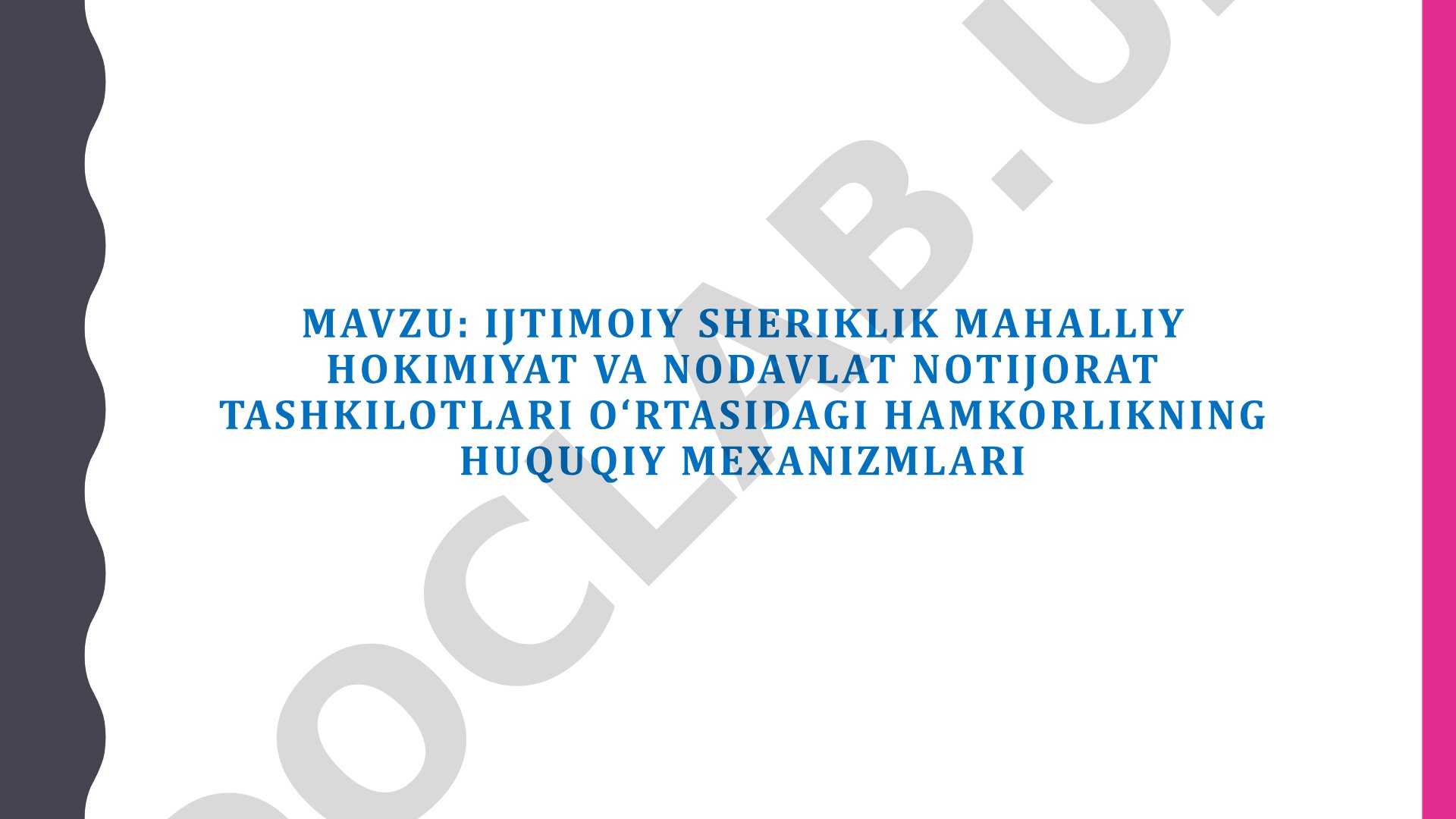 Ijtimoiy sheriklik mahalliy hokimiyat va nodavlat notijorat tashkilotlari o‘rtasidagi hamkorlikning huquqiy mexanizmlari