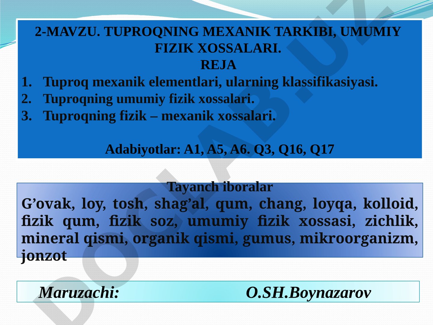 Tuproqning mexanik tarkibi, umumiy fizik xossalari