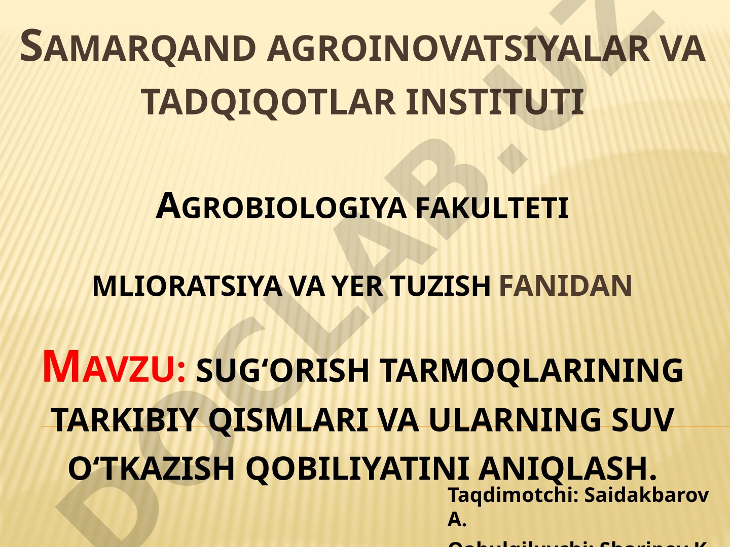 Sugʻorish tarmoqlarining tarkibiy qismlari va ularning suv oʻtkazish qobiliyatini aniqlash