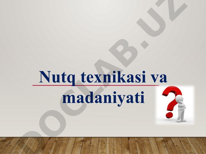 Nutq texnikasi va madaniyati