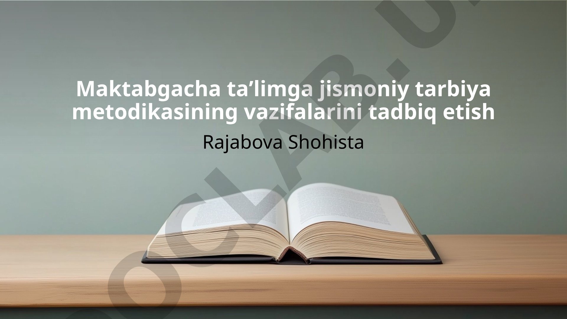 Maktabgacha taʼlimga jismoniy tarbiya metodikasining vazifalarini tadbiq etish