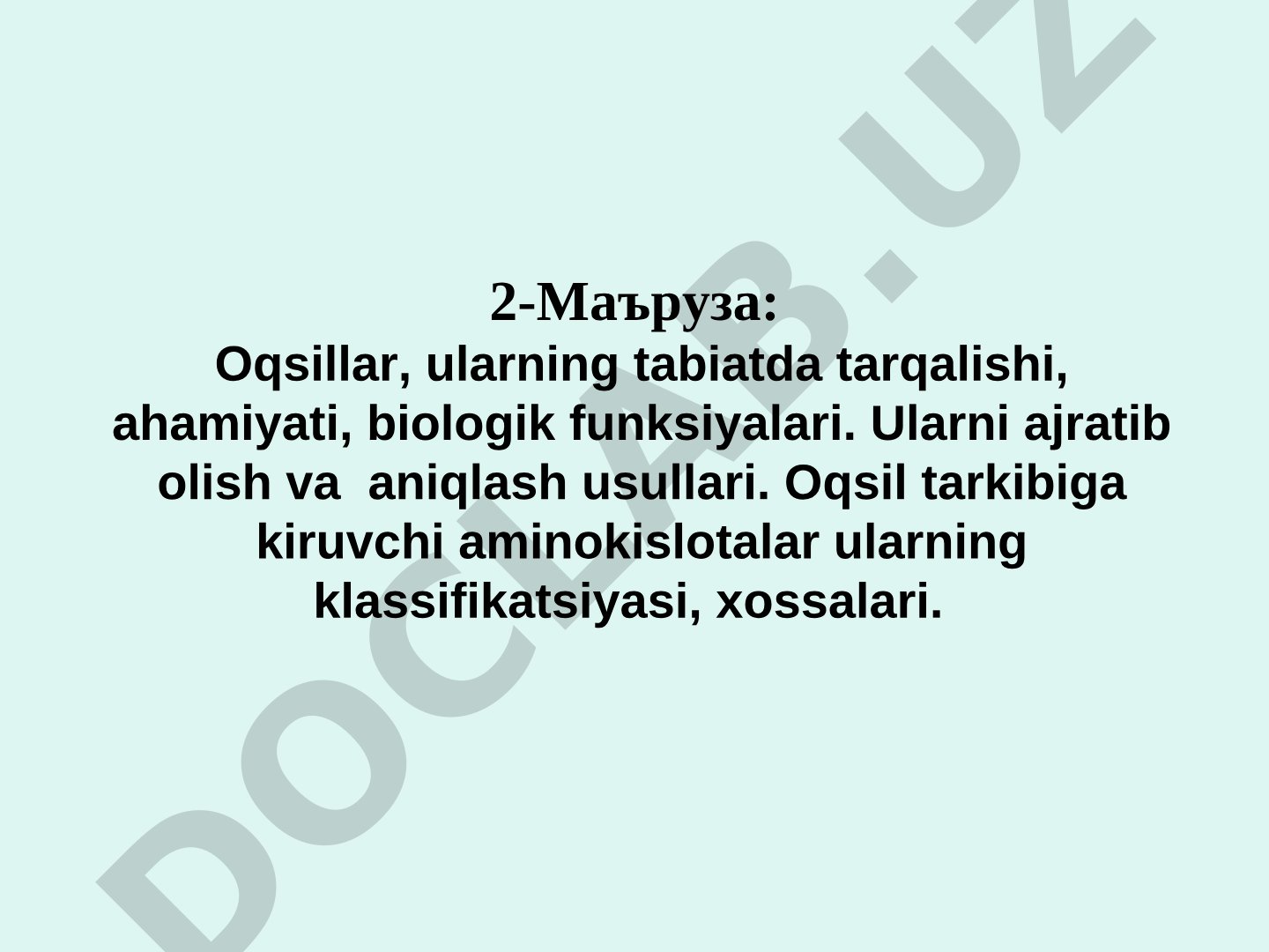 Oqsillar, ularning tabiatda tarqalishi, ahamiyati, biologik funksiyalari