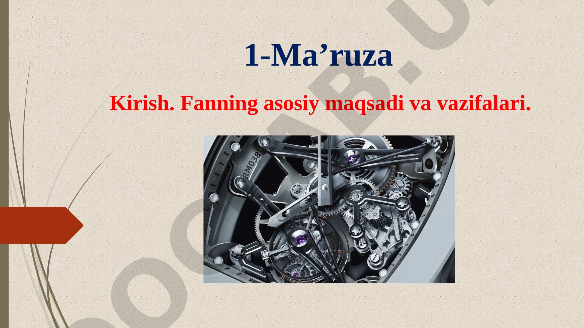 Kirish. Fanning asosiy maqsadi va vazifalari.