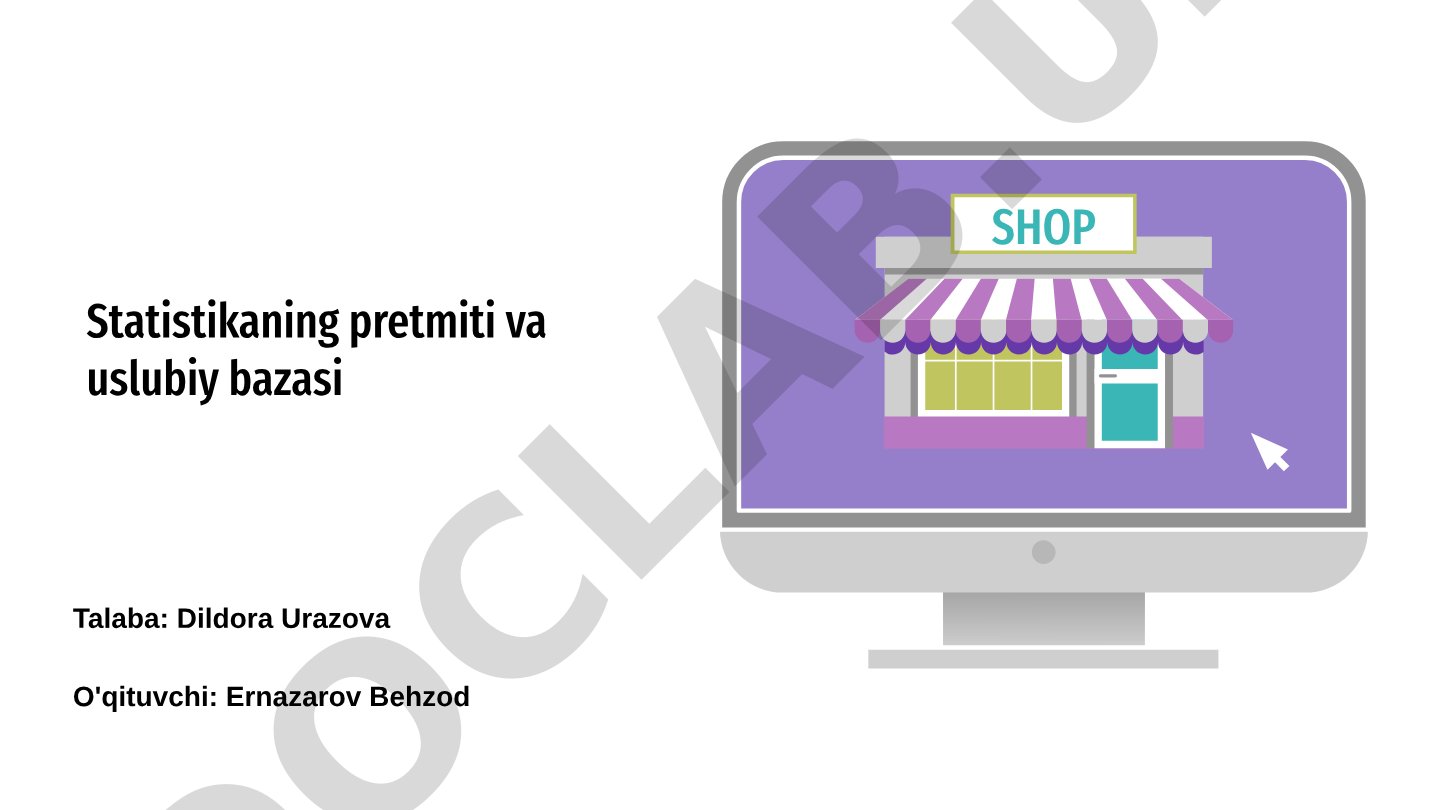 Statistikaning pretmiti va uslubiy bazasi