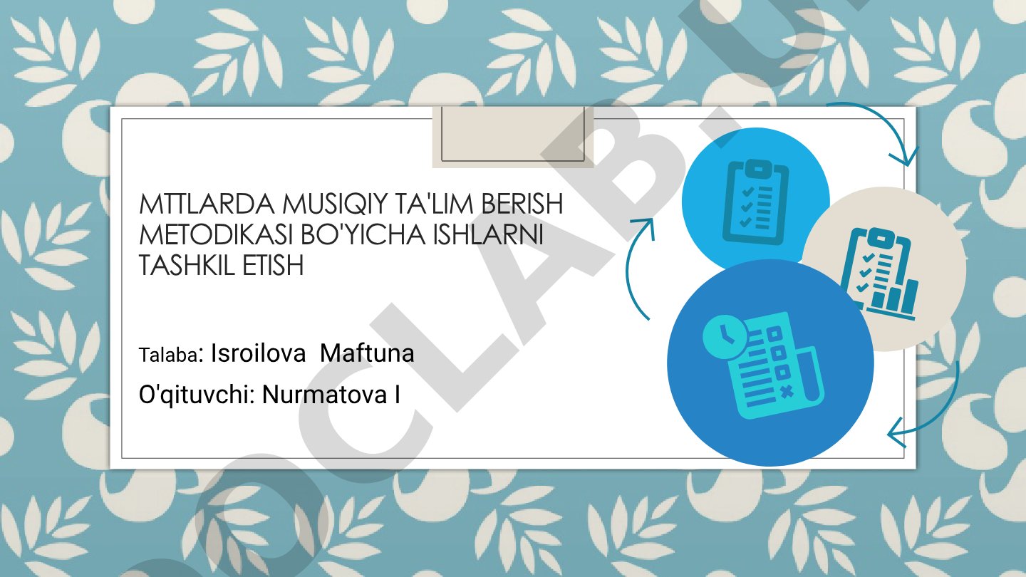 MTTlarda musiqiy ta'lim berish metodikasi bo'yicha ishlarni tashkil etish