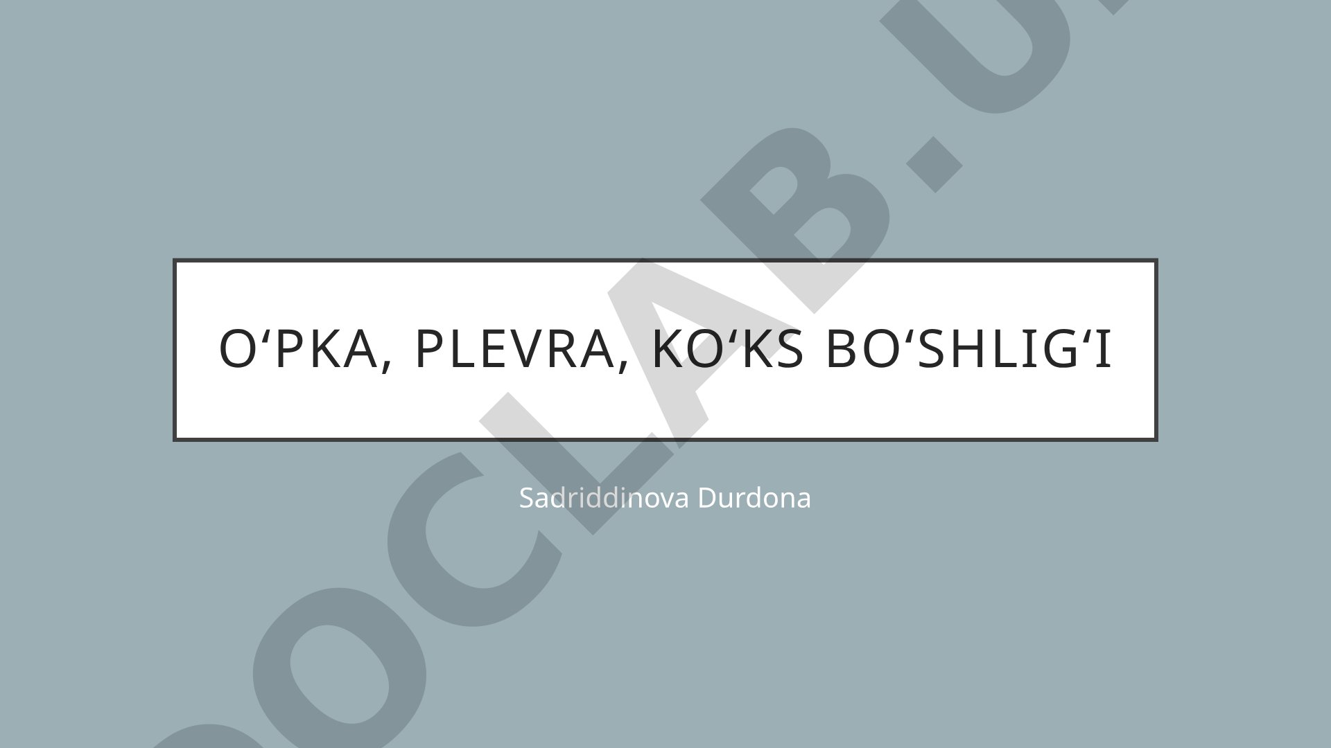 Oʻpka, Plevra, koʻks boʻshligʻi
