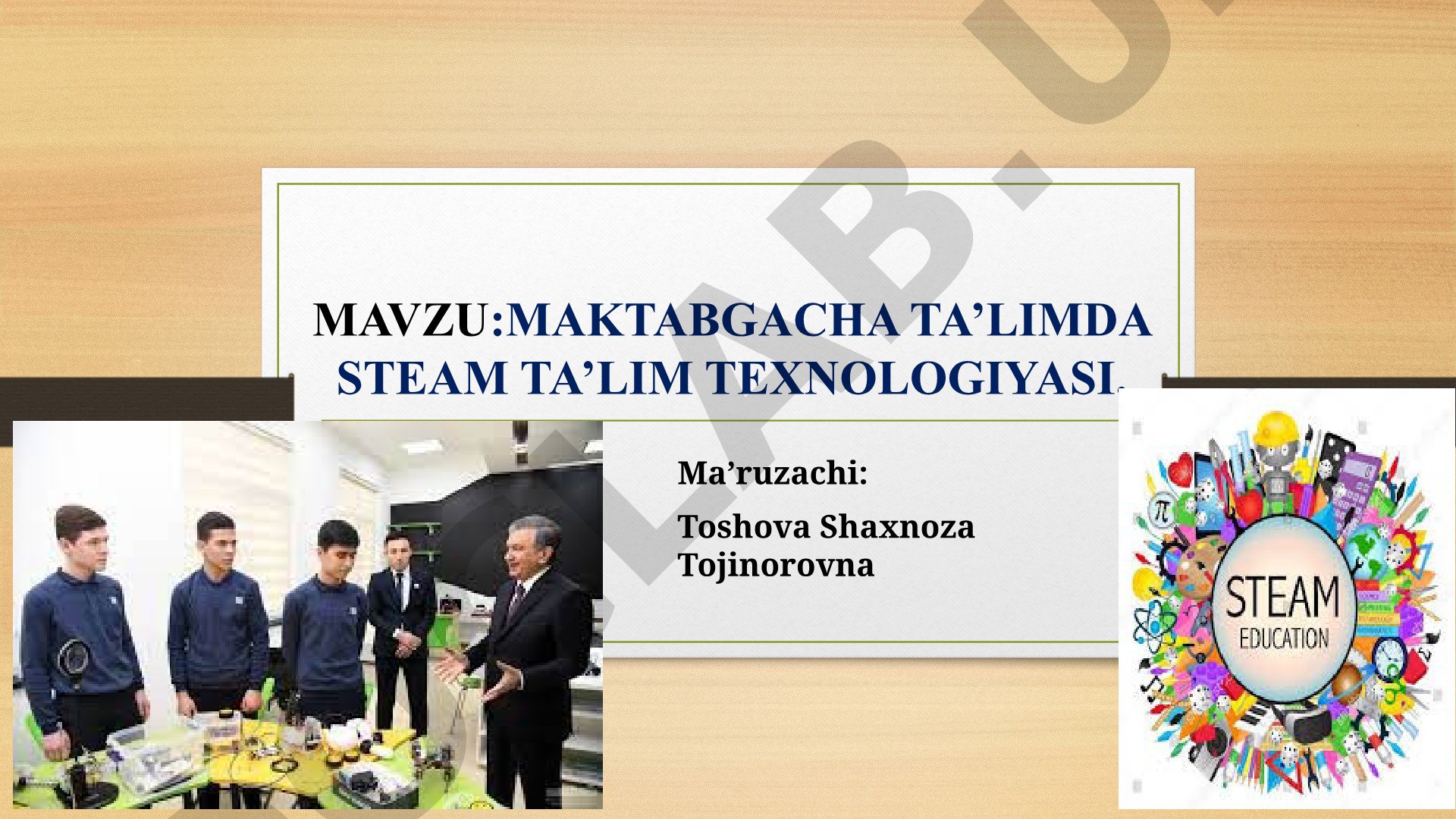 Maktabgacha ta'limda STEAM ta'lim texnologiyasi